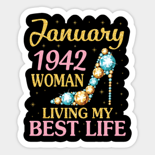 January 1942 Woman Living My Best Life Happy Birthday 79 Years To Me Nana Mommy Aunt Sister Wife Sticker